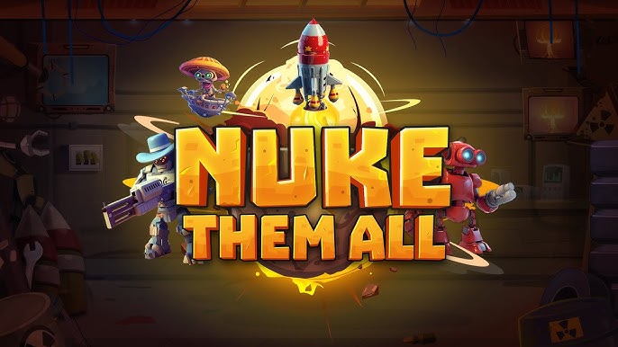 Nuke Them All